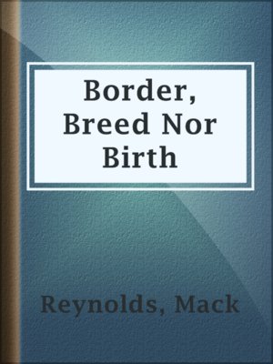 cover image of Border, Breed Nor Birth
